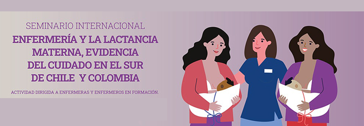 Carrera de Enfermería de la ULagos realiza Seminario Internacional en torno a la Lactancia Materna