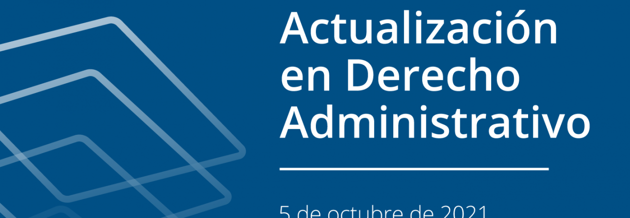 Realizarán Diplomado de Actualización en Derecho Administrativo