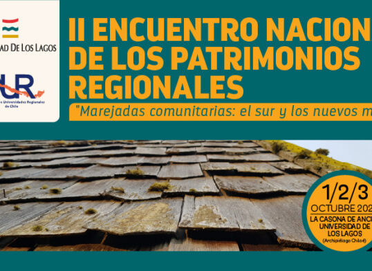 ULagos Chiloé será sede del II Encuentro Nacional de los Patrimonios