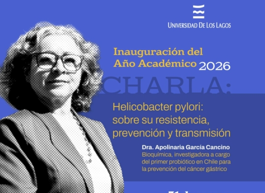 Creadora del primer probiótico patentado en Chile contra el cáncer gástrico inaugurará año académico ULagos